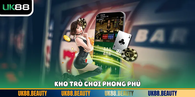 Kho trò chơi phong phú