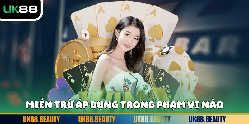 Miễn trừ áp dụng trong phạm vi nào